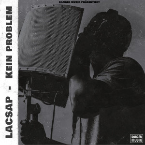 Album Kein Problem (Explicit) from Lacsap