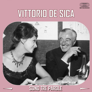 Vittorio De Sica的專輯Sono Tre Parole (Just Three Words)