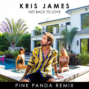 Listen to Get Back to Love Radio Edit song with lyrics from Kris James