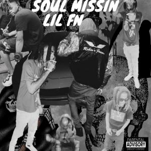 Lil FN的專輯Soul Missin (Explicit)