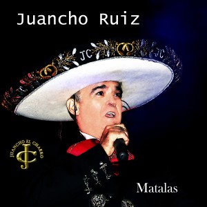 Album Matalas from Juancho Ruiz (El Charro)
