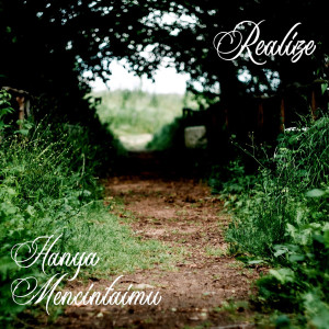 ดาวน์โหลดและฟังเพลง Hanya Mencintaimu พร้อมเนื้อเพลงจาก Realize