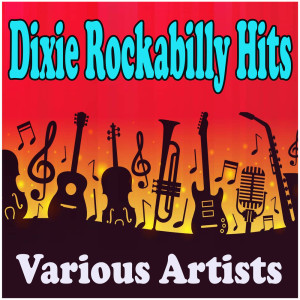 Album Dixie Rockabilly Hits from Various Artists