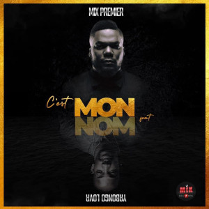 Album C'est mon nom from Mix Premier