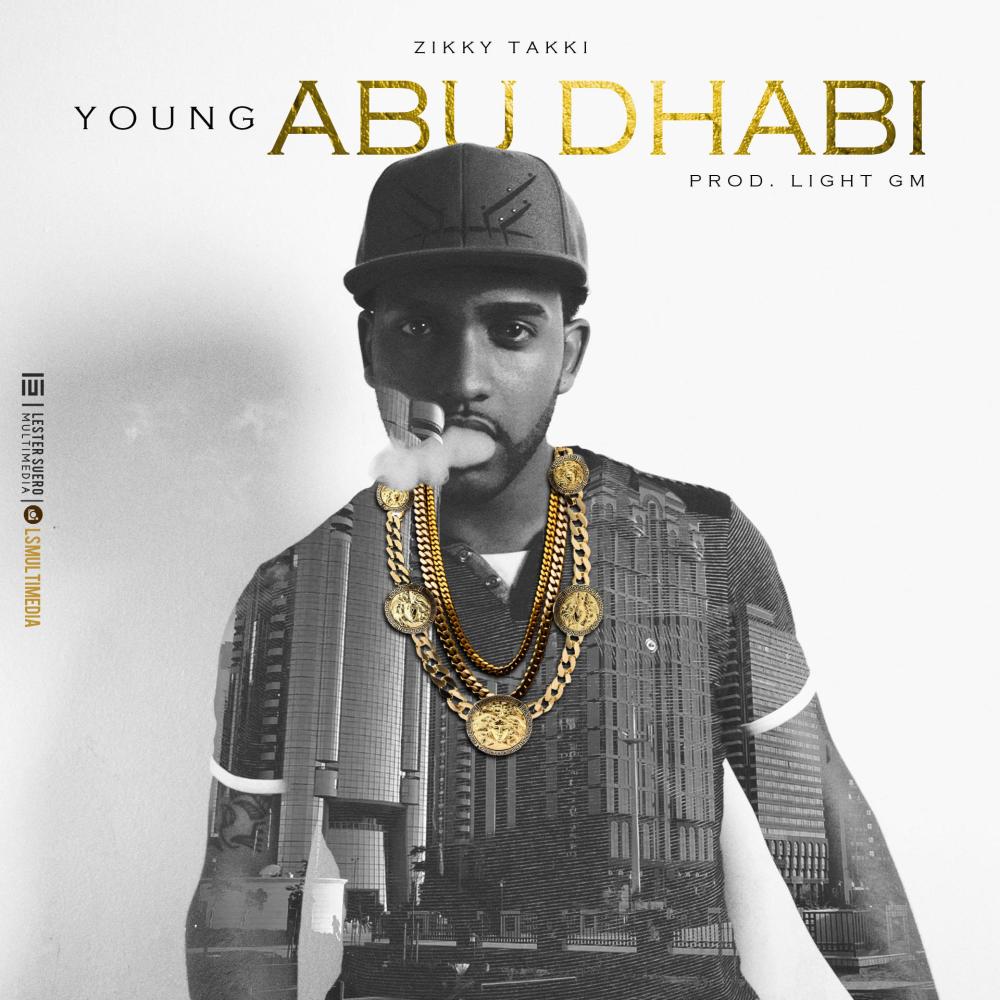 Zikky Takki (Young Abu Dhabi (By Light GM) (Explicit)