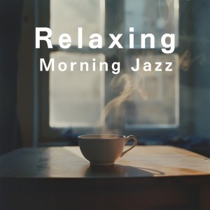 Eximo Blue的專輯Relaxing Morning Jazz