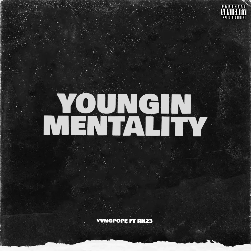 Youngin Mentality (Explicit)