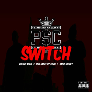 Album Switch (Explicit) oleh P$C
