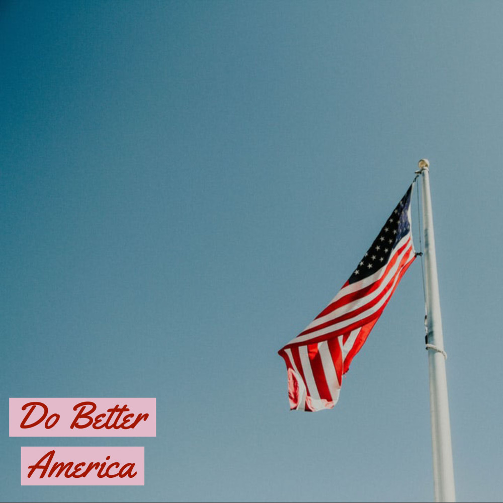 Do Better America (Explicit)