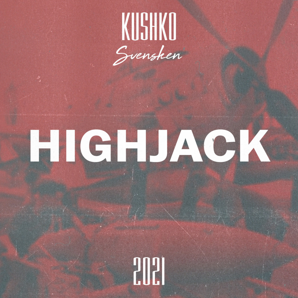 Highjack 2021 (Explicit)
