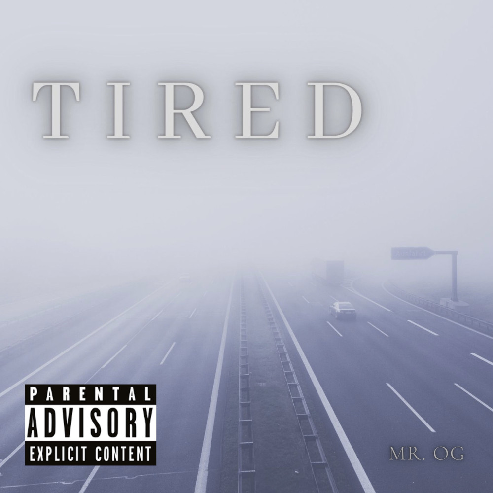 Tired (Explicit)