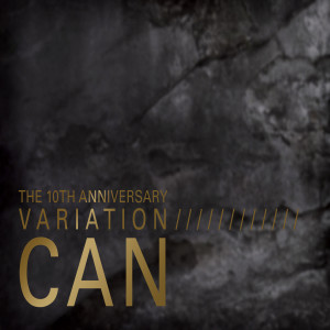 Can的專輯The 10th Anniversary - Variation