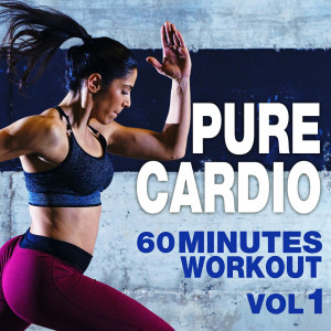 Work This! Workout的专辑Pure Cardio - 60 Minutes Workout Vol 1