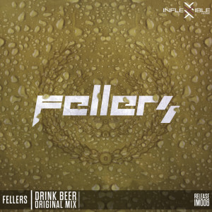 Dengarkan lagu Drink Beer (Original Mix) nyanyian Fellers dengan lirik