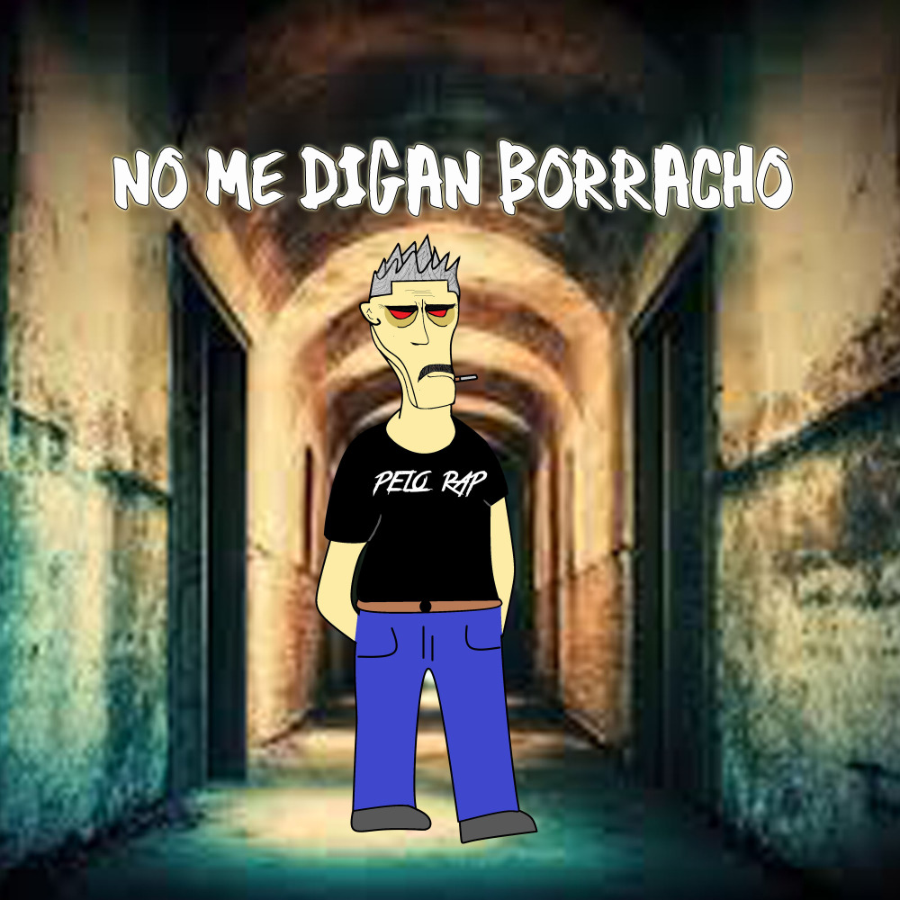 No me digan borracho (Explicit)