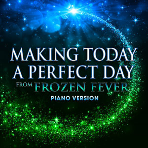 收聽Hollywood Movie Theme Orchestra的Making Today a Perfect Day (From "Frozen Fever") [Piano Version]歌詞歌曲