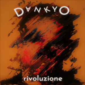 Listen to Rivoluzione song with lyrics from Dankyo
