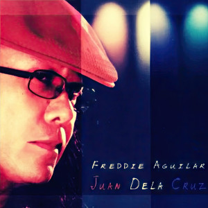 Freddie Aguilar的專輯Juan Dela Cruz