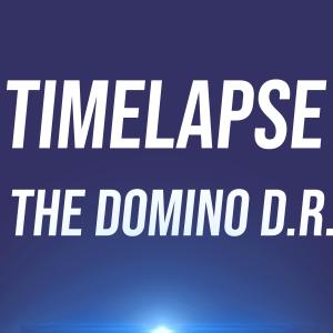 Listen to Timelapse song with lyrics from The Domino D.R.