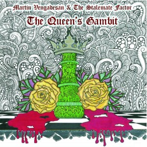 Martin Vengadesan & The Stalemate Factor的專輯The Queen's Gambit