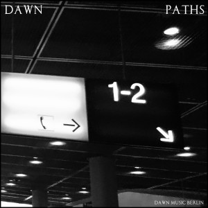 收聽Dawn的Paths歌詞歌曲