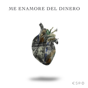 Album Me Enamore Del Dinero (Explicit) from ESPO