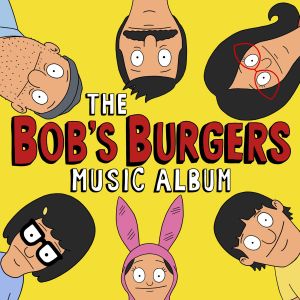 Bob's Burgers的專輯The Bob's Burgers Music Album