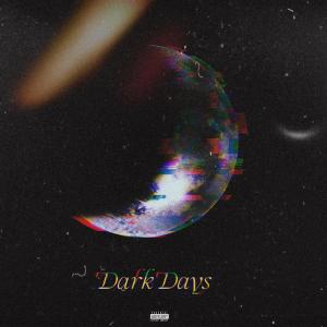 L1k的專輯Dark Days (Explicit)