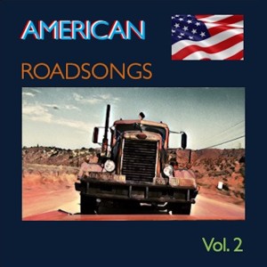 Album American Roadsongs, Vol. 2 oleh Various Artists