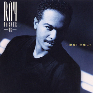 Ray Parker, Jr.的專輯I Love You Like You Are