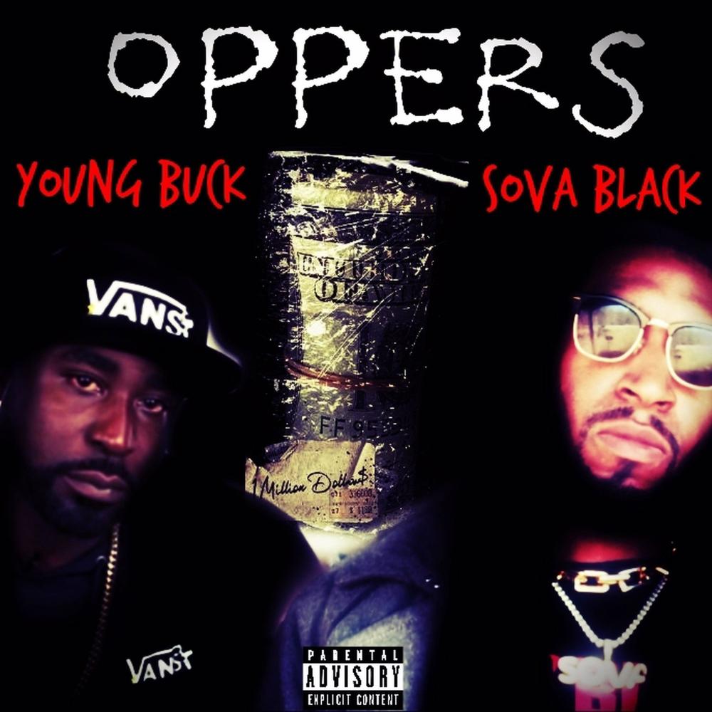 Oppers (feat. Young Buck) (Explicit)