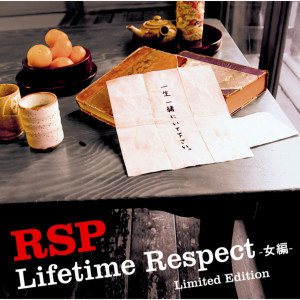 RSP的專輯Lifetime Respect -Onnnahen Limited Edition