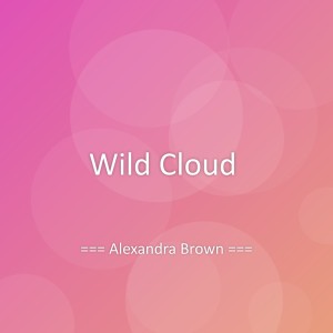 Album Wild Cloud from Alexandra Brown