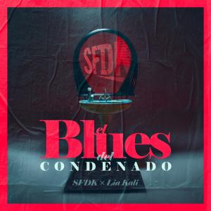 อัลบัม El Blues del Condenado ศิลปิน SFDK