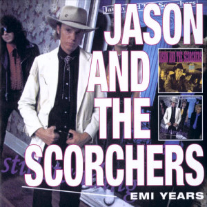 อัลบัม EMI Years ศิลปิน Jason & The Scorchers