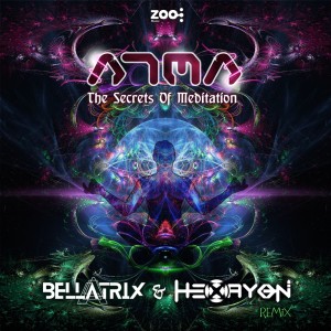 Listen to The Secrets of Meditation (Bellatrix & Hexayon Remix) song with lyrics from Atma