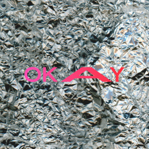 收聽LANY的okay (Explicit)歌詞歌曲