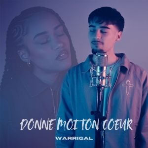 Listen to DONNE MOI TON CŒUR song with lyrics from Warrigal