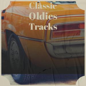 Album Classic Oldies Tracks oleh Various Artists