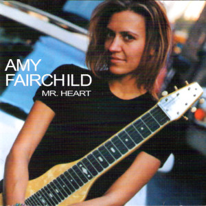 อัลบัม Mr Heart ศิลปิน Amy Fairchild