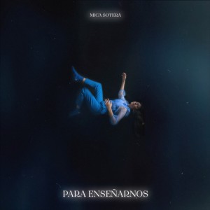Album Para Enseñarnos from Mica Sotera