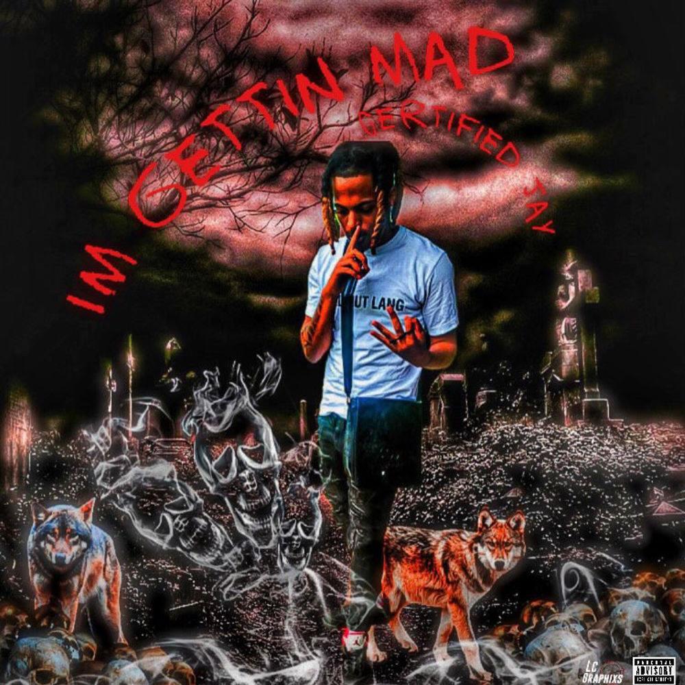 I'm Getting Mad (Explicit)