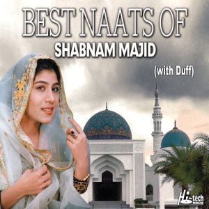 Album Best Naats of Shabnam Majid from Shabnam Majid