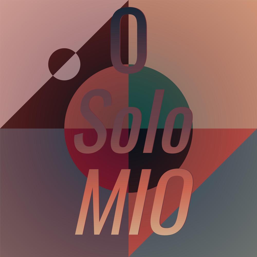 O Solo Mio