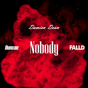 收聽Damien Dean的Nobody歌詞歌曲