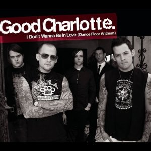 ดาวน์โหลดและฟังเพลง I Don't Wanna Be In Love (Dance Floor Anthem) (Radio Edit) พร้อมเนื้อเพลงจาก Good Charlotte
