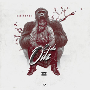 Album 2 da Oilz (Explicit) from Kre Forch