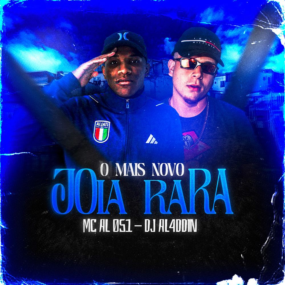 O MAIS NOVO JOIA RARA (Explicit)