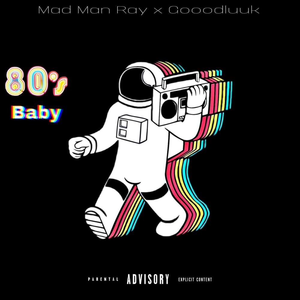 80s BABY (feat. GOOODLUUK) (Explicit)