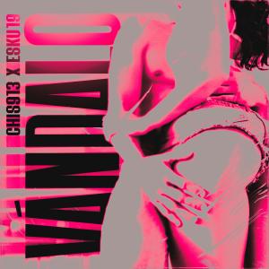 CHIS913的專輯VANDALO (feat Esku19) [Explicit]